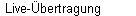 Live-bertragung